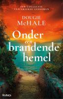 Onder een brandende hemel - Dougie McHale - ebook