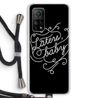 Laters, baby: Xiaomi Mi 10T 5G Transparant Hoesje met koord