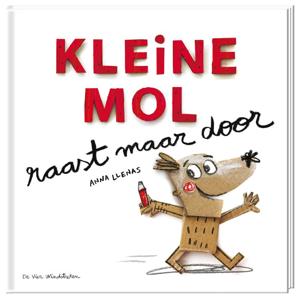 Kleine Mol raast maar door (Hardback)