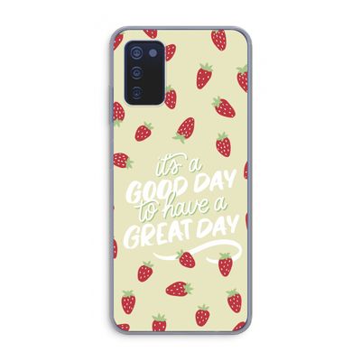 Don't forget to have a great day: Samsung Galaxy A03s Transparant Hoesje