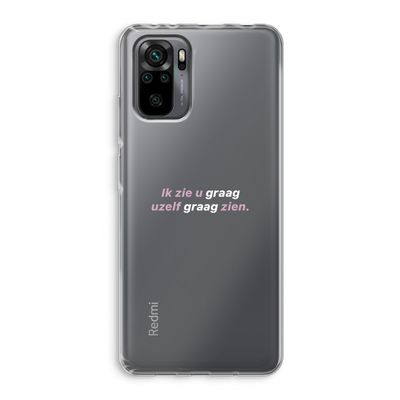 uzelf graag zien: Xiaomi Redmi Note 10 Pro Transparant Hoesje