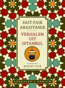 Verhalen uit Istanbul - Sait Faik Abasiyanik - ebook