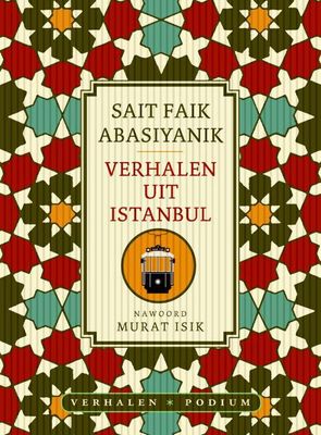 Verhalen uit Istanbul - Sait Faik Abasiyanik - ebook