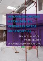Veranderkundige methoden bij verwaarloosde organisaties (Paperback)