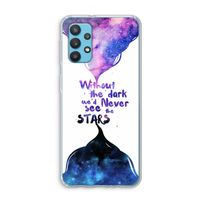 Stars quote: Samsung Galaxy A32 4G Transparant Hoesje