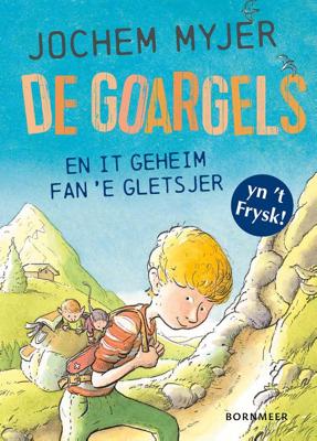 De Goargels en it geheim fan 'e gletsjer (Hardback)