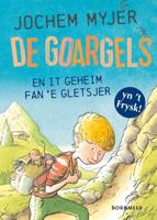 De Goargels en it geheim fan 'e gletsjer (Hardback)