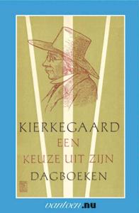 Kierkegaard-een keuze uit zijn dagboeken (Paperback)
