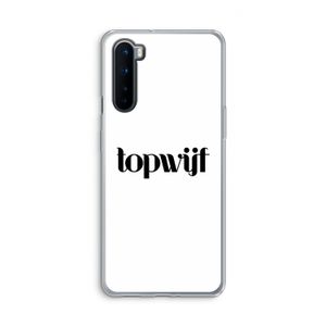 Topwijf Wit: OnePlus Nord Transparant Hoesje