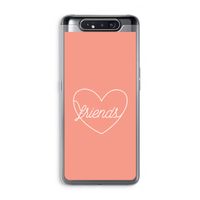 Friends heart: Samsung Galaxy A80 Transparant Hoesje