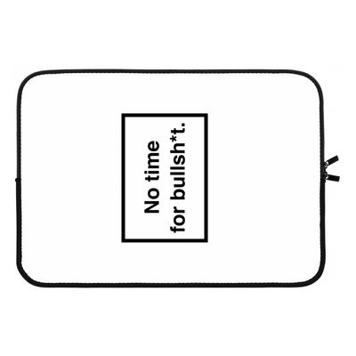 No time: Laptop sleeve 13 inch
