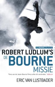 De Bourne Missie - Robert Ludlum, Eric van Lustbader - ebook