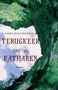 Terugkeer van de Katharen - Karel Wellinghoff - ebook
