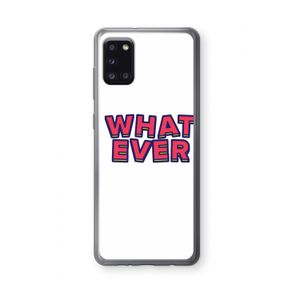 Whatever: Samsung Galaxy A31 Transparant Hoesje