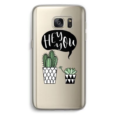 Hey you cactus: Samsung Galaxy S7 Transparant Hoesje