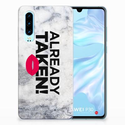 Huawei P30 | Siliconen hoesje | met naam Already Taken White