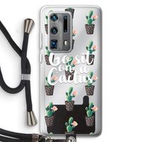 Cactus quote: Huawei P40 Pro Plus Transparant Hoesje met koord