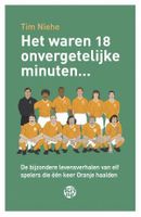 Het waren 18 onvergetelijke minuten... - Tim Niehe - ebook