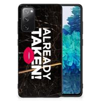 Samsung Galaxy S20 FE | Telefoon Hoesje | met tekst Already Taken Black Samsung Galaxy S20 FE | Telefoon Hoesje | met tekst Already Taken Black