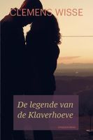 De legende van de Klaverhoeve - Clemens Wisse - ebook