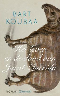 Het leven en de dood van Jacob Querido - Bart Koubaa - eBook (9789021418186)