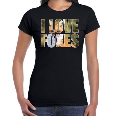 Tekst t-shirt I love foxes met dieren foto van een vos zwart voor dames