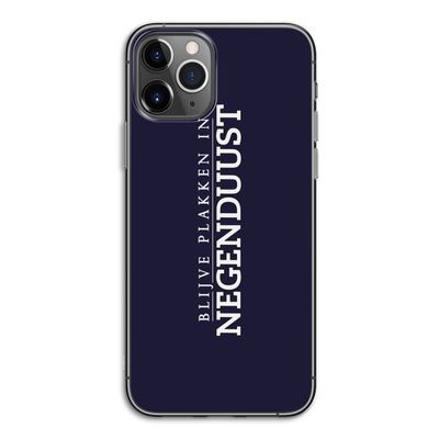 Blijve plakken in Negenduust: iPhone 11 Pro Transparant Hoesje