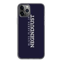 Blijve plakken in Negenduust: iPhone 11 Pro Transparant Hoesje