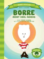 Borre moet heel nodig (Hardback)