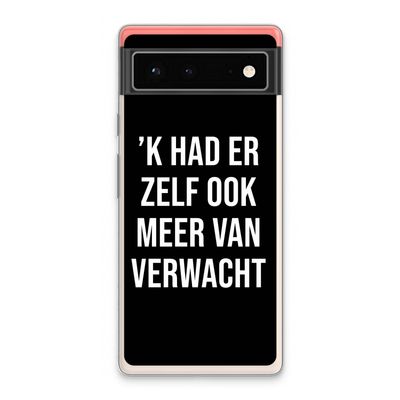 Meer verwacht - Zwart: Google Pixel 6 Transparant Hoesje