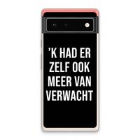 Meer verwacht - Zwart: Google Pixel 6 Transparant Hoesje