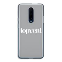 Topvent Grijs Wit: OnePlus 7 Pro Transparant Hoesje