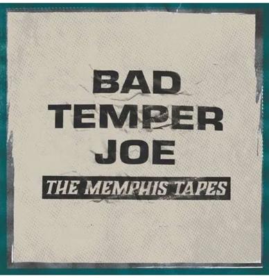Bad Temper Joe - The Memphis Tapes LP