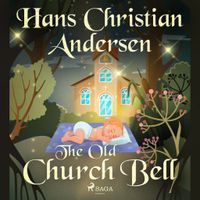 The Old Church Bell The Old Church Bell