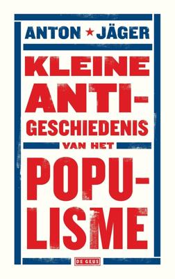 Kleine anti-geschiedenis van het populisme - Anton Jäger - ebook