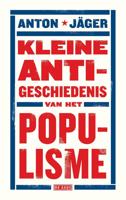 Kleine anti-geschiedenis van het populisme - Anton Jäger - ebook
