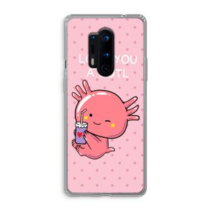 Love You A Lotl: OnePlus 8 Pro Transparant Hoesje