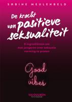 De kracht van positieve seksualiteit (Paperback)