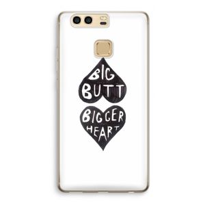 Big butt bigger heart: Huawei P9 Transparant Hoesje