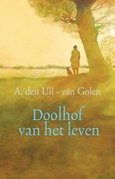 Doolhof van het leven - A. den Uil-van Golen - ebook - thumbnail