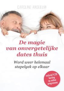 De magie van onvergetelijke dates thuis (Paperback)