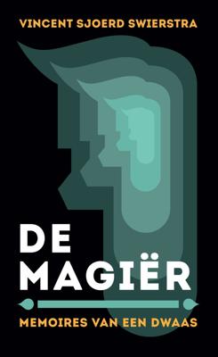 De Magiër - Vincent Sjoerd Swierstra - ebook