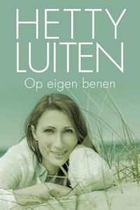 Op eigen benen - Hetty Luiten - ebook