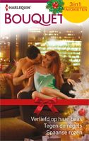 Verliefd op haar baas ; Tegen de regels ; Spaanse rozen - Cathy Williams, Lucy Monroe, Chantelle Shaw - ebook