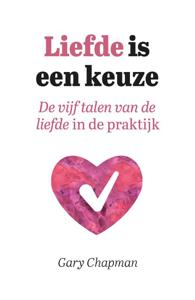Liefde is een keuze (Paperback)