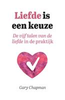Liefde is een keuze (Paperback)