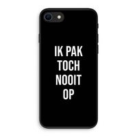 Ik pak nooit op - Zwart: iPhone SE 2020 Biologisch afbreekbaar hoesje