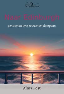 Naar Edinburgh - Alma Post - ebook