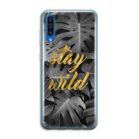 Stay wild: Samsung Galaxy A50 Transparant Hoesje