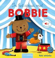 In het circus met Bobbie (Hardback)